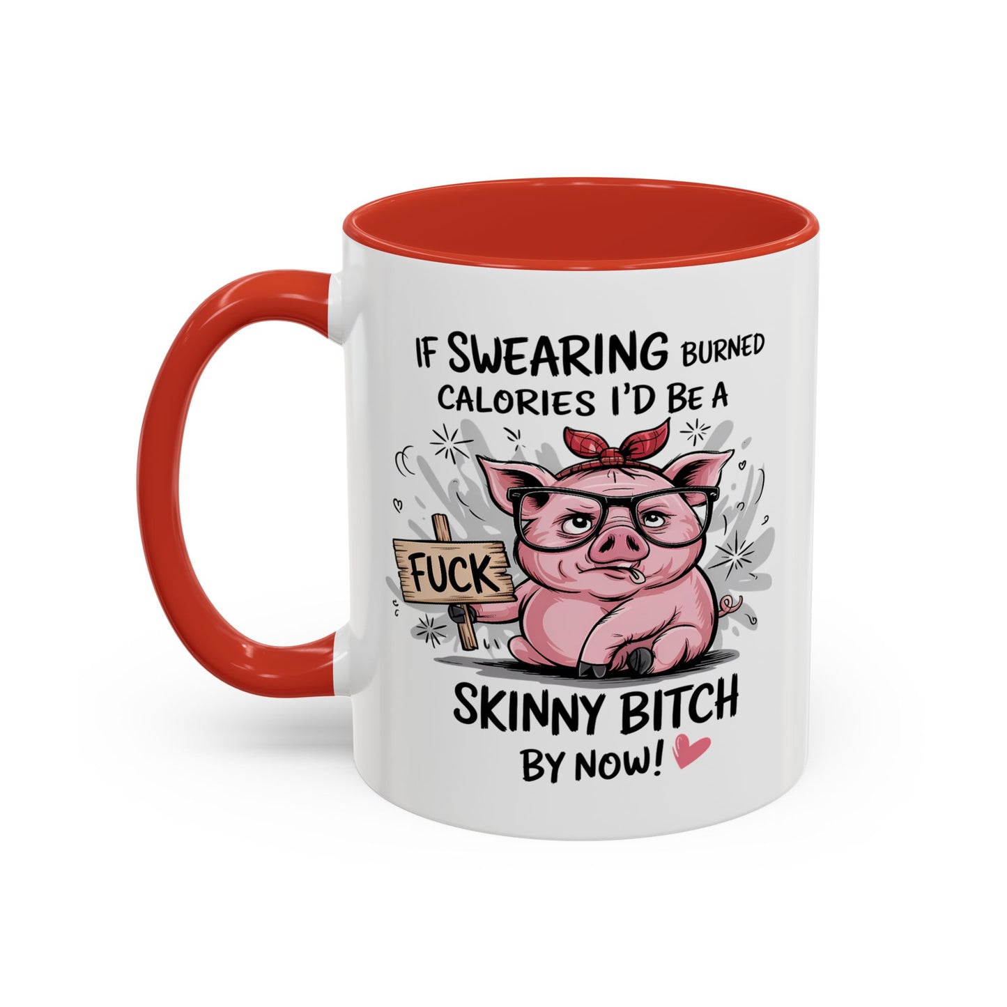 Adult Mug - If Swearing Burned Calories