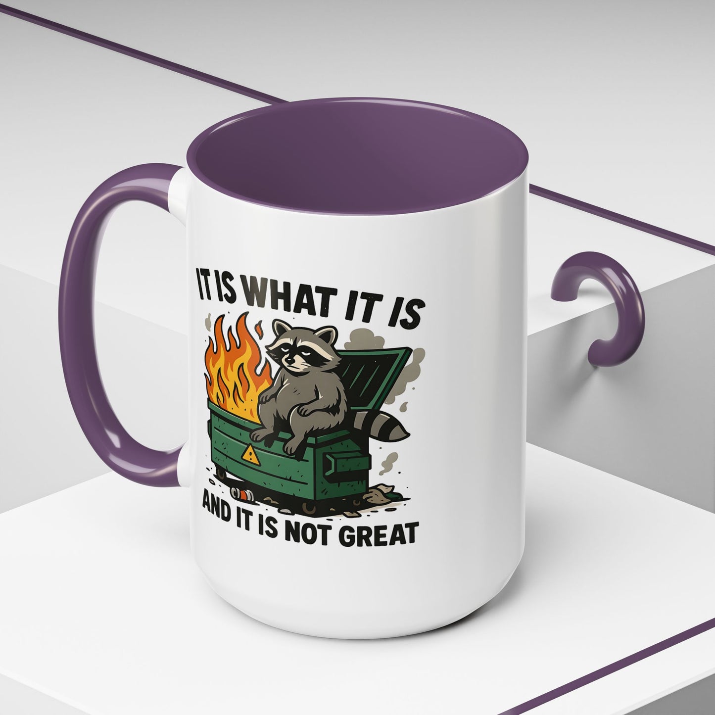 Humor Mug - It Is What It Is