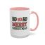 Christmas Mug - Ho Ho Ho Merry Christmas Green & Red Text