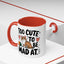 Animal Mug - Too Cute To Be Mad At