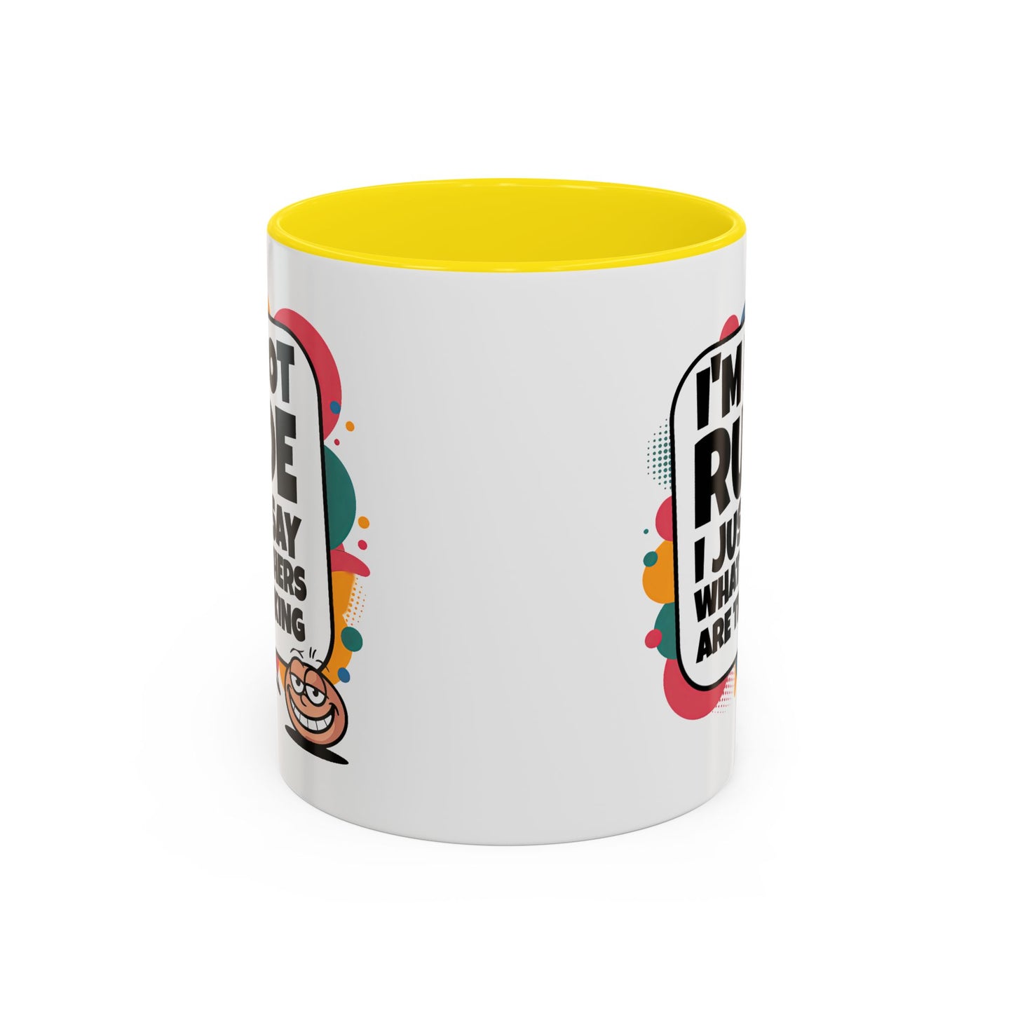 Humor Mug -I'm Not Rude