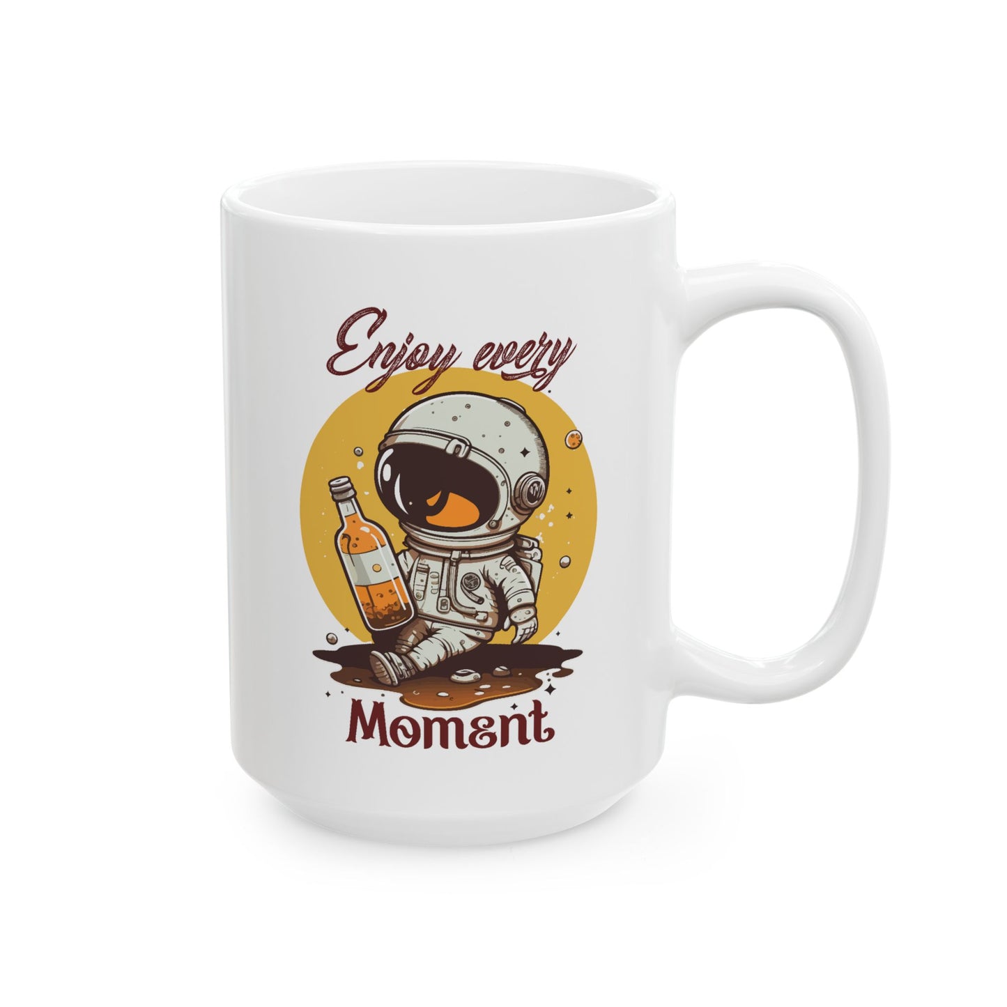 Motivation Mug - Enjoy Every Moment Astronaut