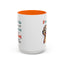 Humor Mug - If Someone Asks Are You Crazy