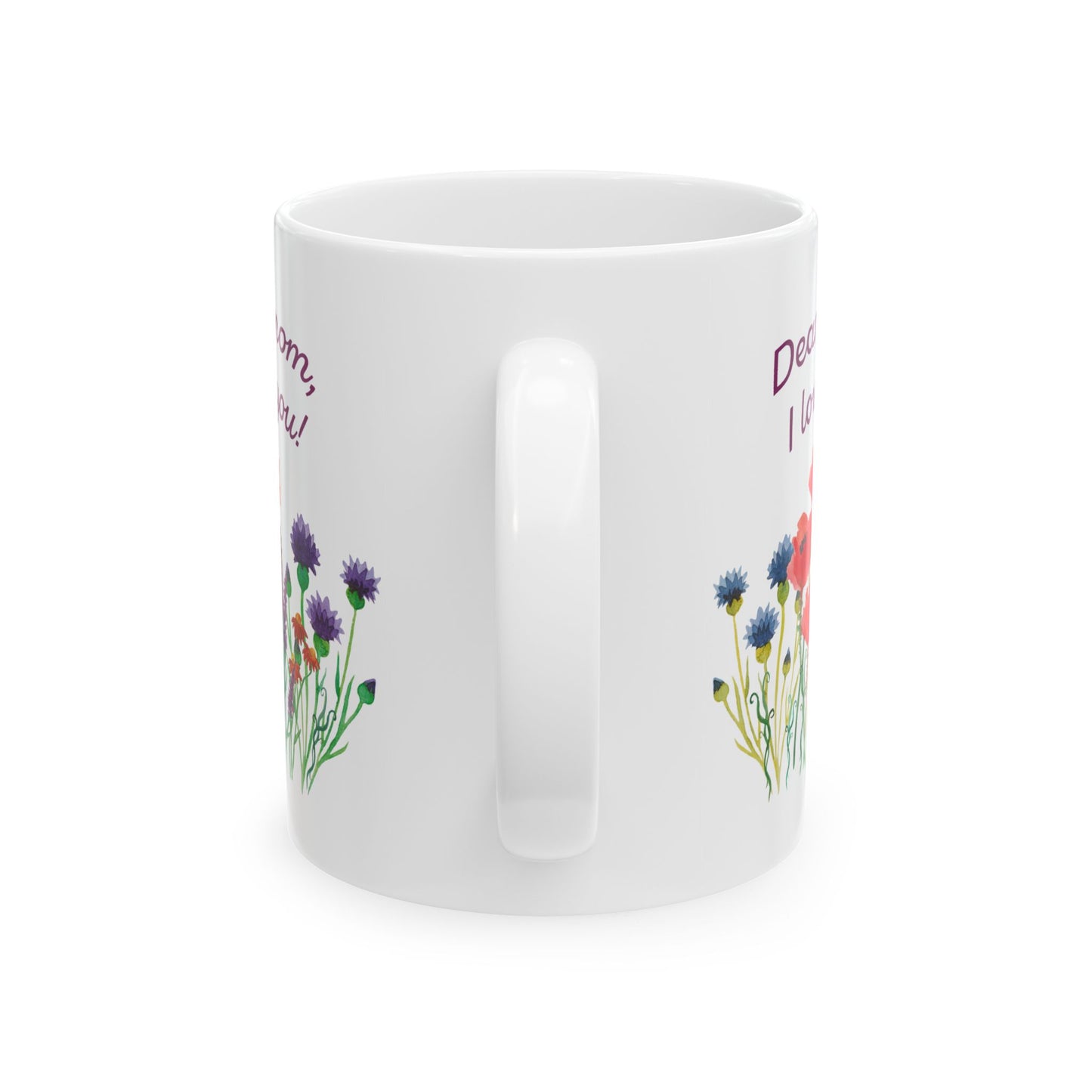 Mother's Day Mug - Dear Mom I Love You