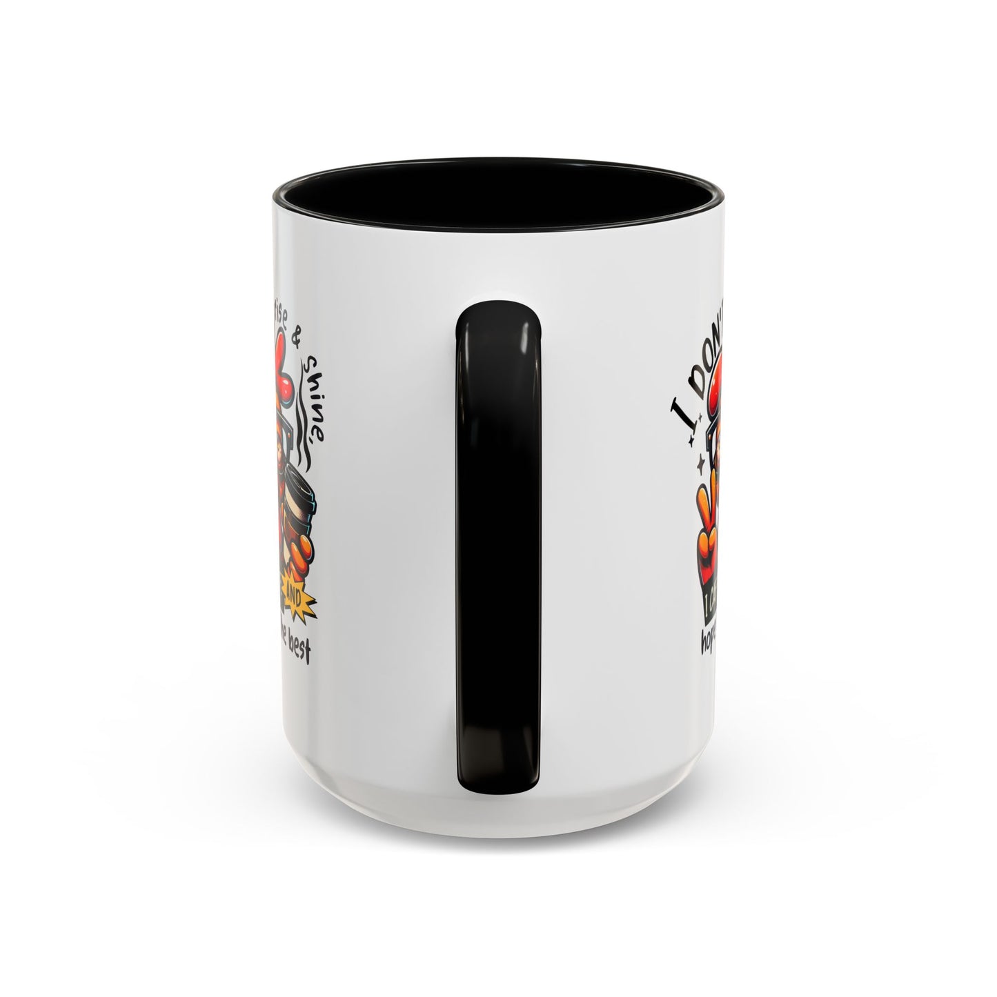 Office Mug - I Don't Rise & Shine