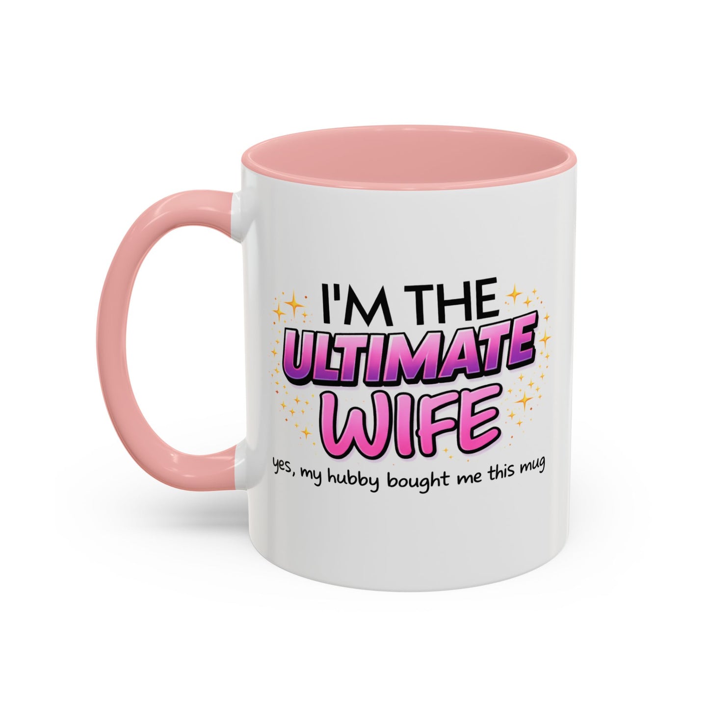 Anniversary Mug - I'm The Ultimate Wife