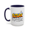 Humor Mug - Relax We're All Idiots Here
