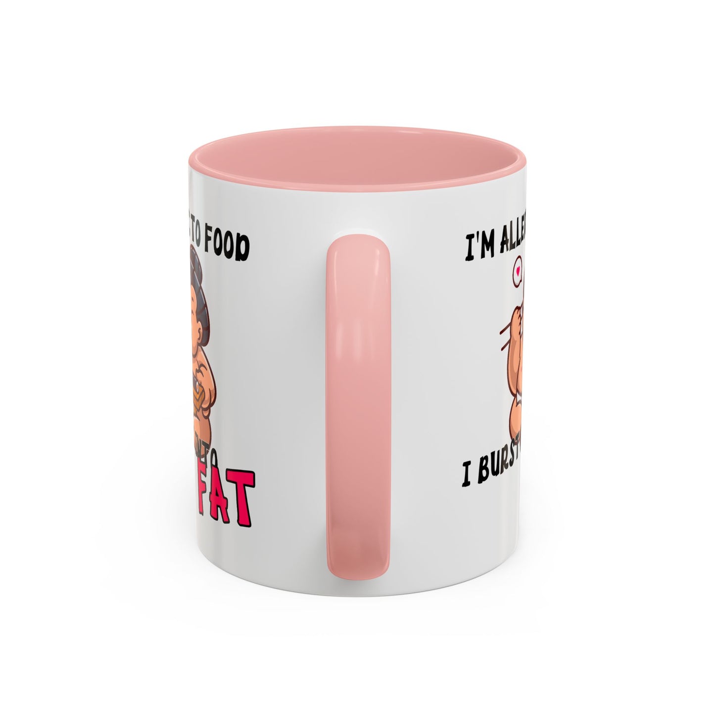 Humor Mug - I'm Allergic to Food
