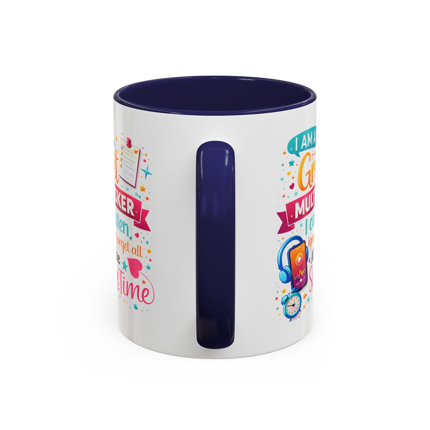 Humor Mug - I Am a Great Multitasker