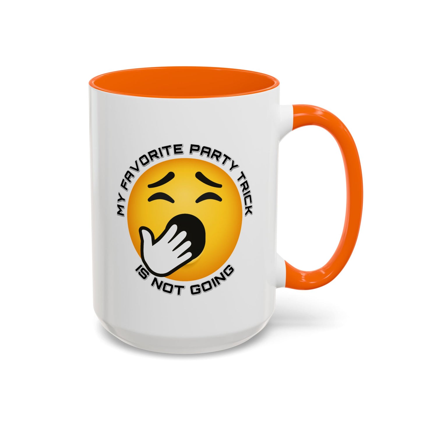 Humor Mug - My Favorite Party Trick is Not Going