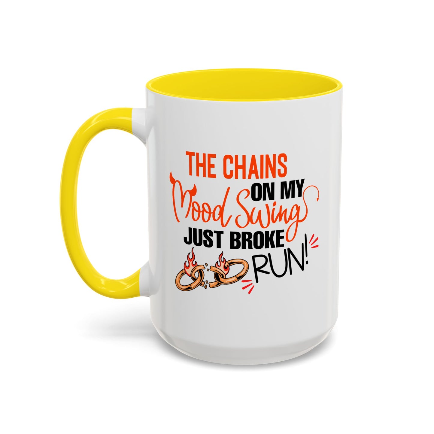 Humor Mug - The Chains On My Mood Swing