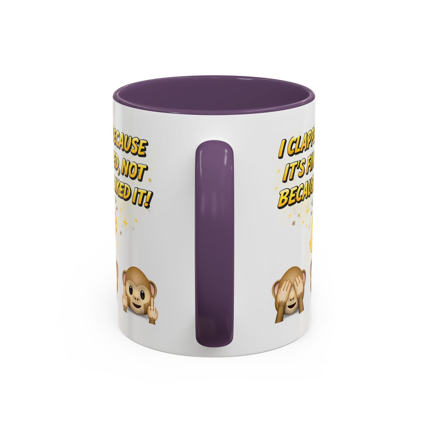 Humor Mug - I Clapped Because It's Finished