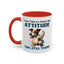 Animal Mug - I Was Told To Check My Attitude