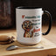 Humor Mug - If Someone Asks Are You Crazy