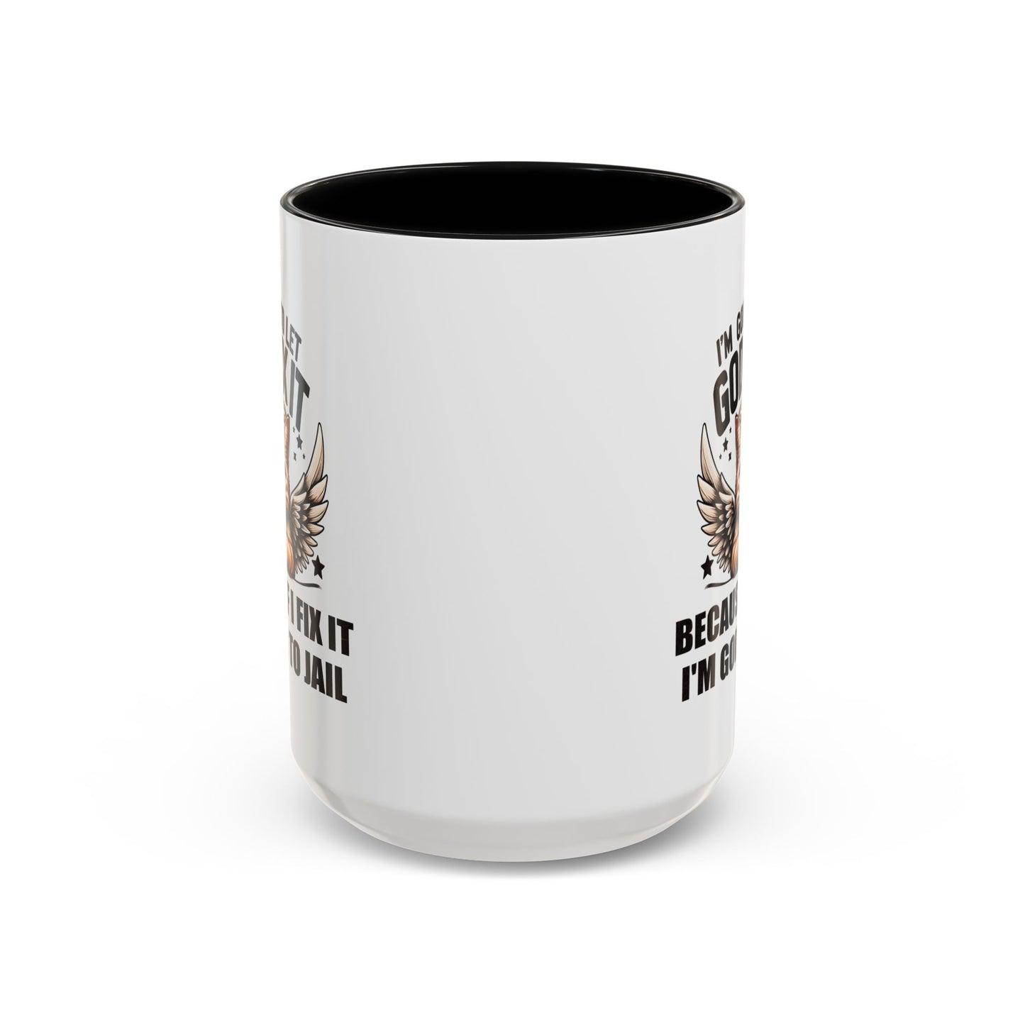 Humor Mug - I'm Going to Let God Fix It