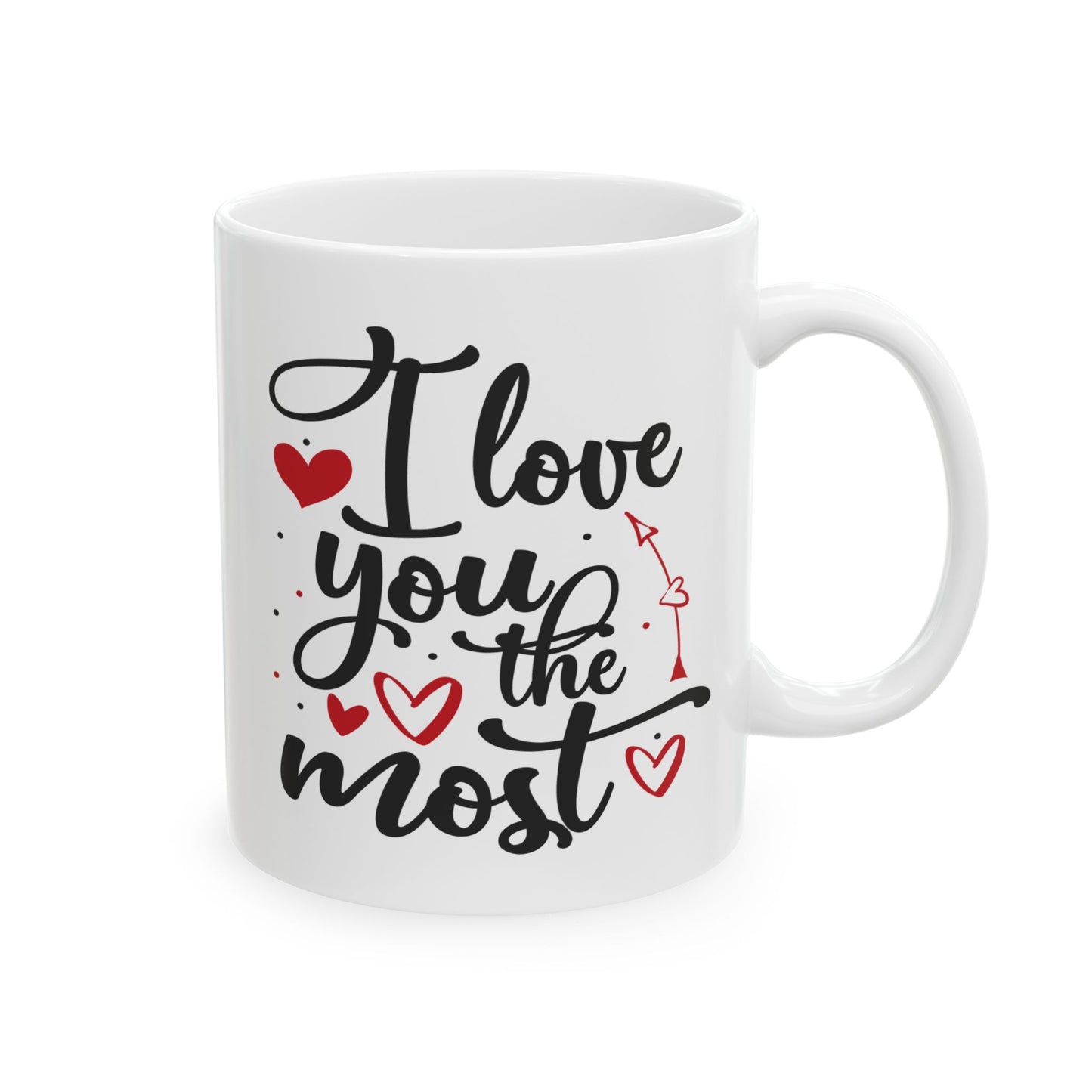 Anniversary Mug - I Love You The Most