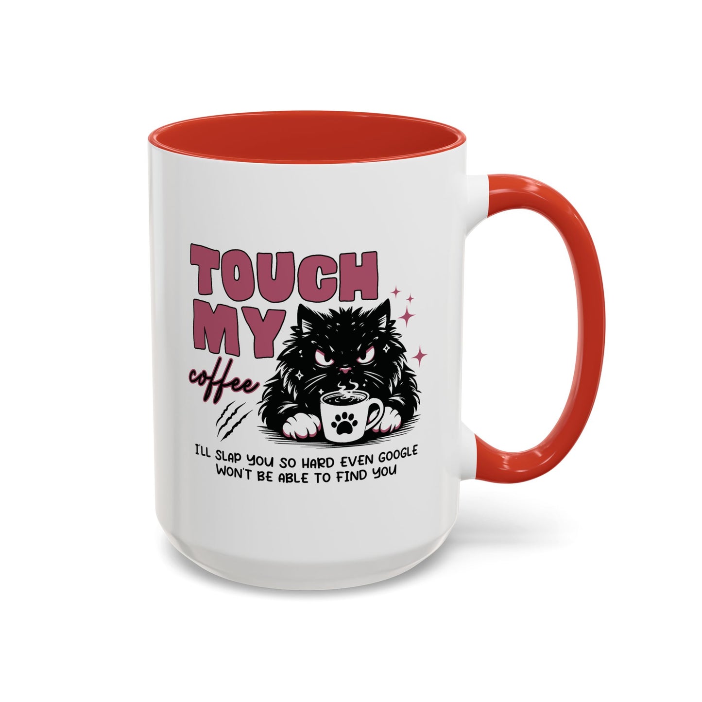 Humor Mug - Touch My Coffee