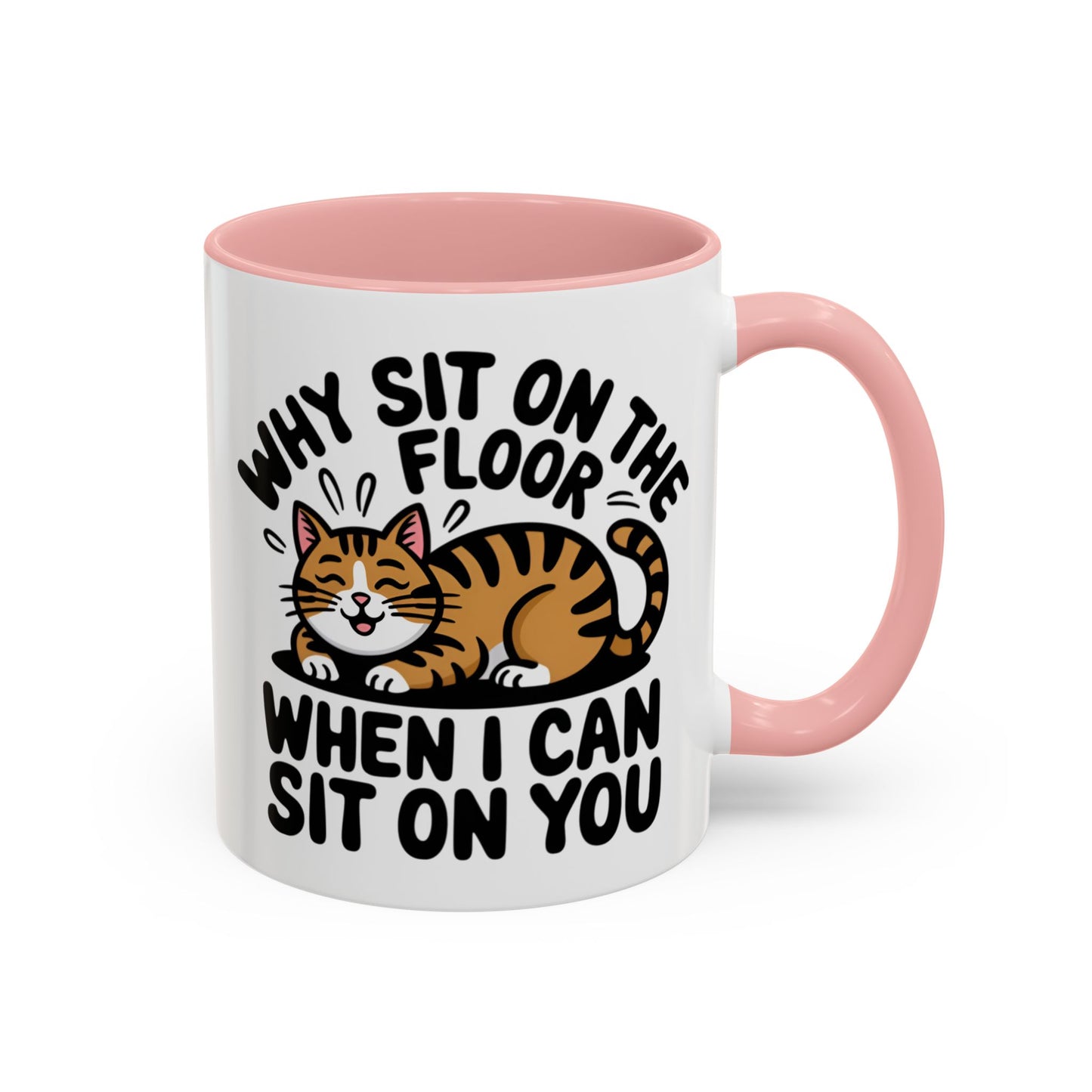 Animal Mug - Why Sit On The Floor