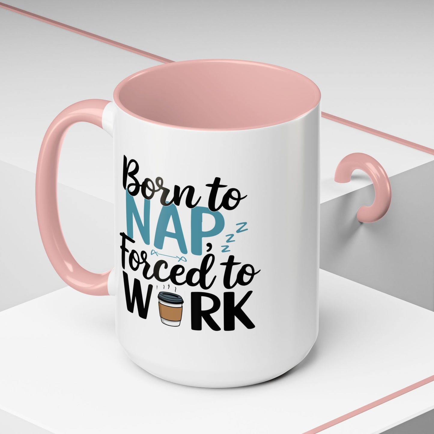 Humor Mug - Born to Nap