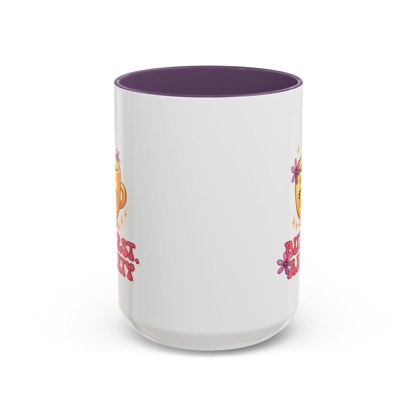 Wellness Mug - But First Anxiety