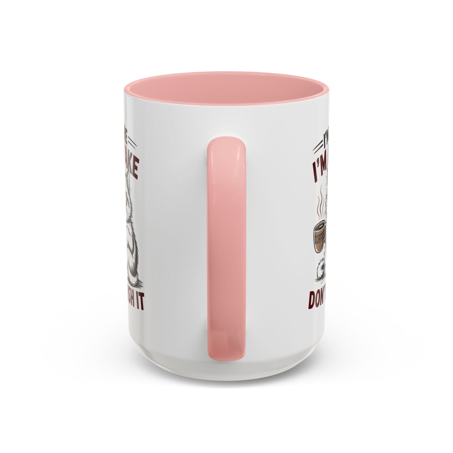 Office Mug - I'm Here I'm Awake