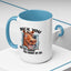 Humor Mug - Buck You and The Horse