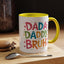 Father's Day Mug - Dada Daddy Dad Bruh