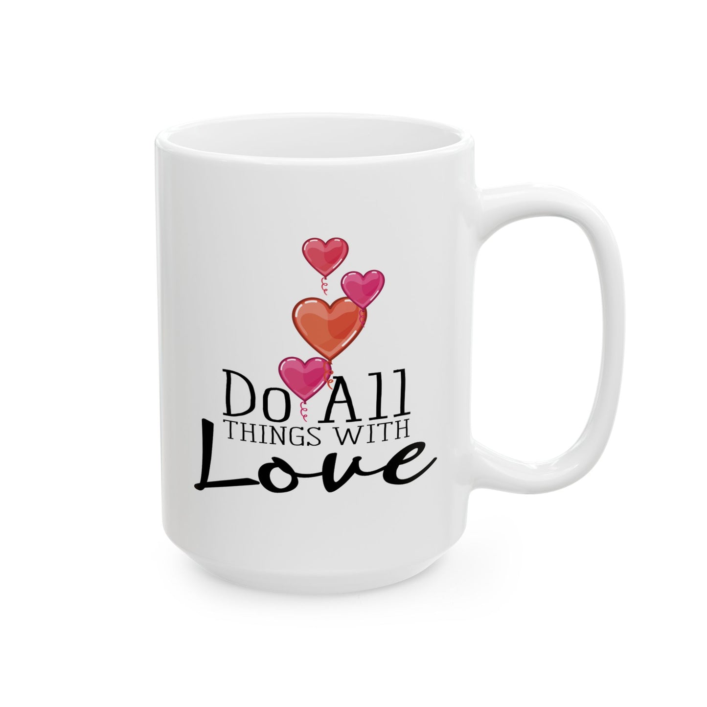 Anniversary Mug - Do All Things With Love