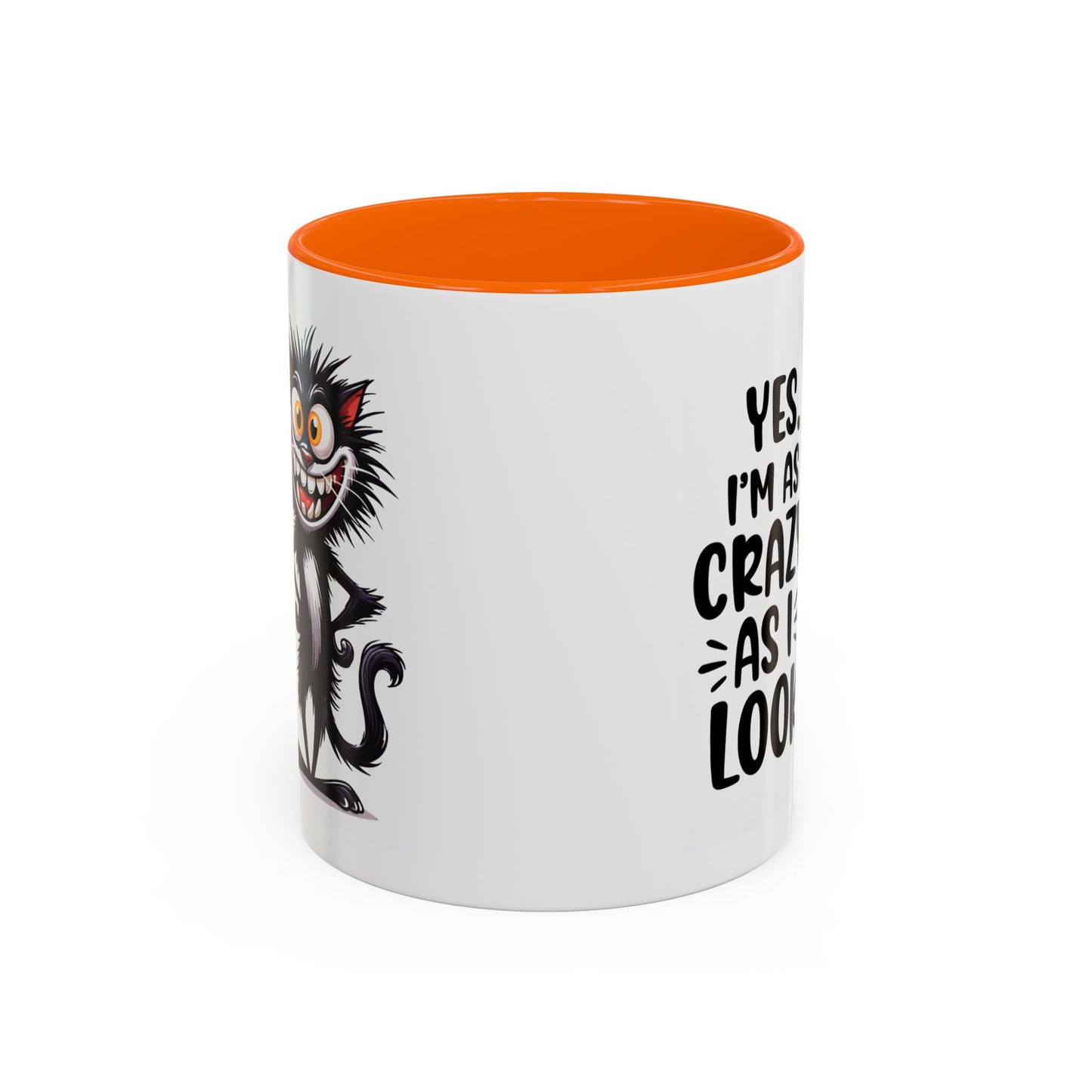Humor Mug - Yes I am as Crazy