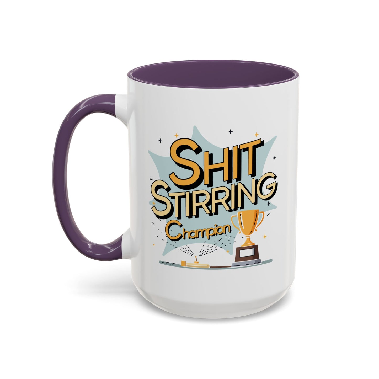 Adult Mug - Shit Stirring Champion