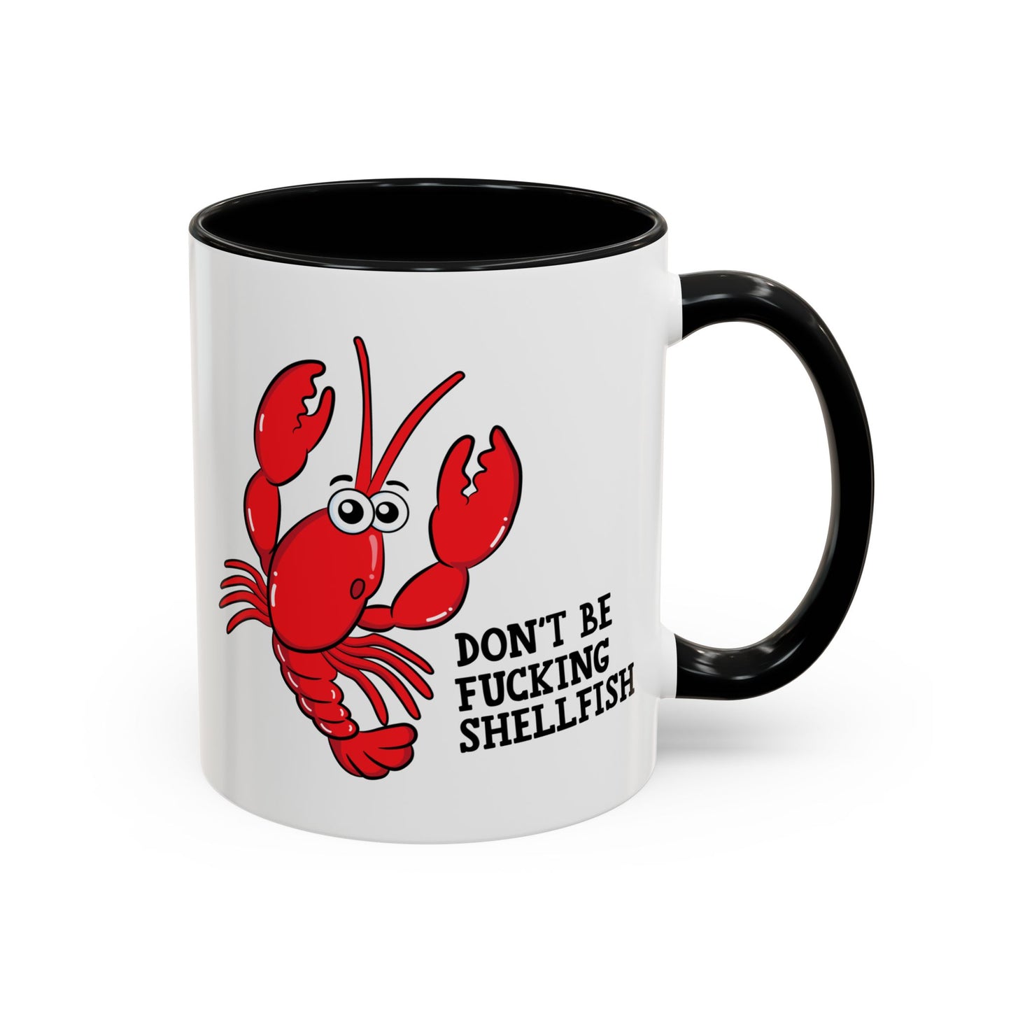 Adult Mug - Don't Be Fucking Shellfish