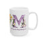 Mother's Day Mug - Believing In Me