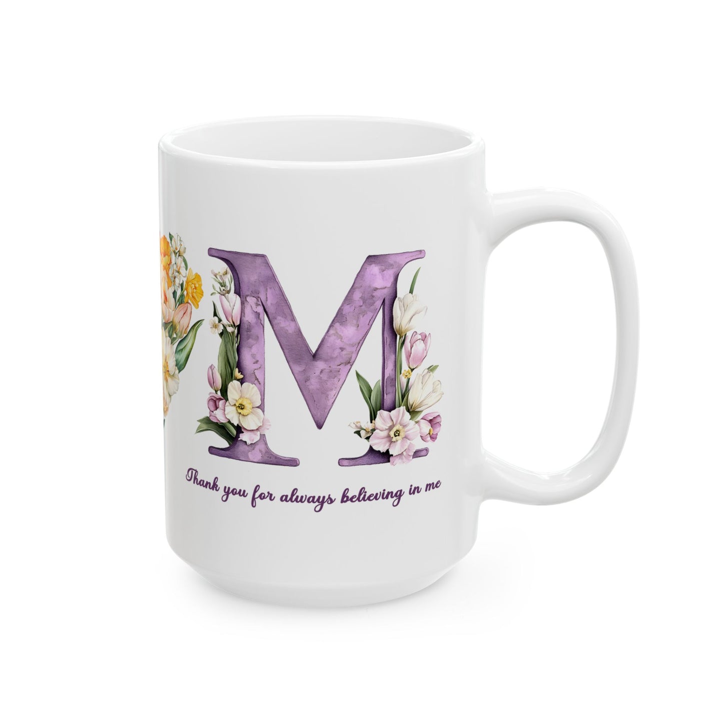Mother's Day Mug - Believing In Me