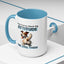 Animal Mug - I Was Told To Check My Attitude