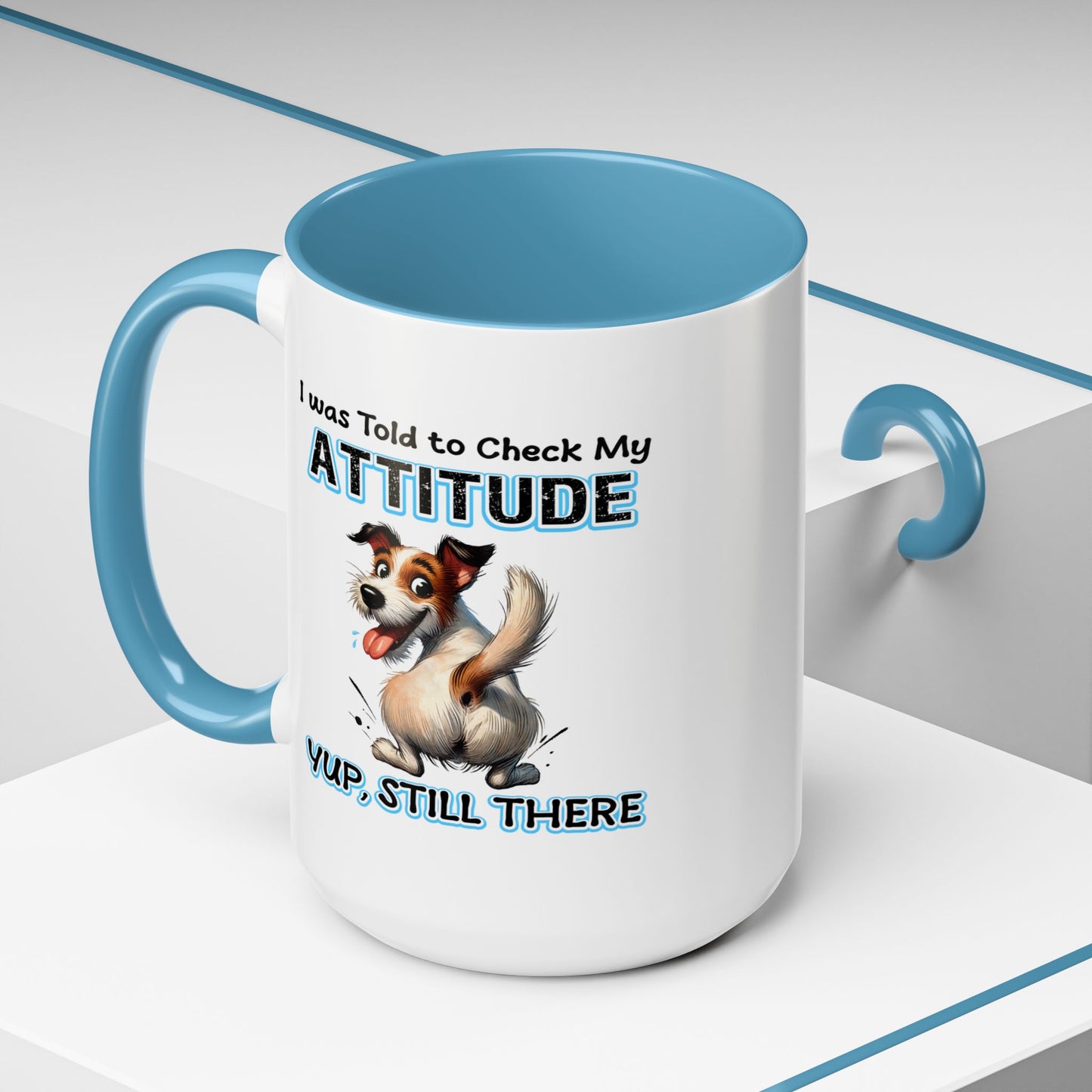 Animal Mug - I Was Told To Check My Attitude