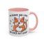 Animal Mug - I'm Sorry Did I Roll My Eyes Out loud?
