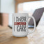 Adult Mug - I Swear Because I Care
