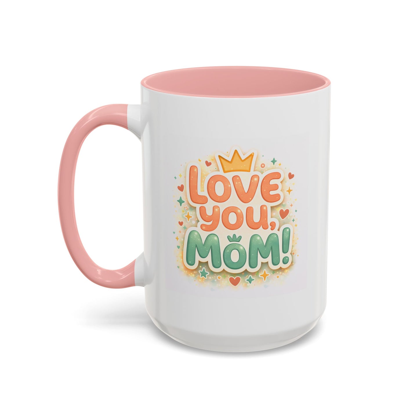 Mother's Day Mug - Love You Mom