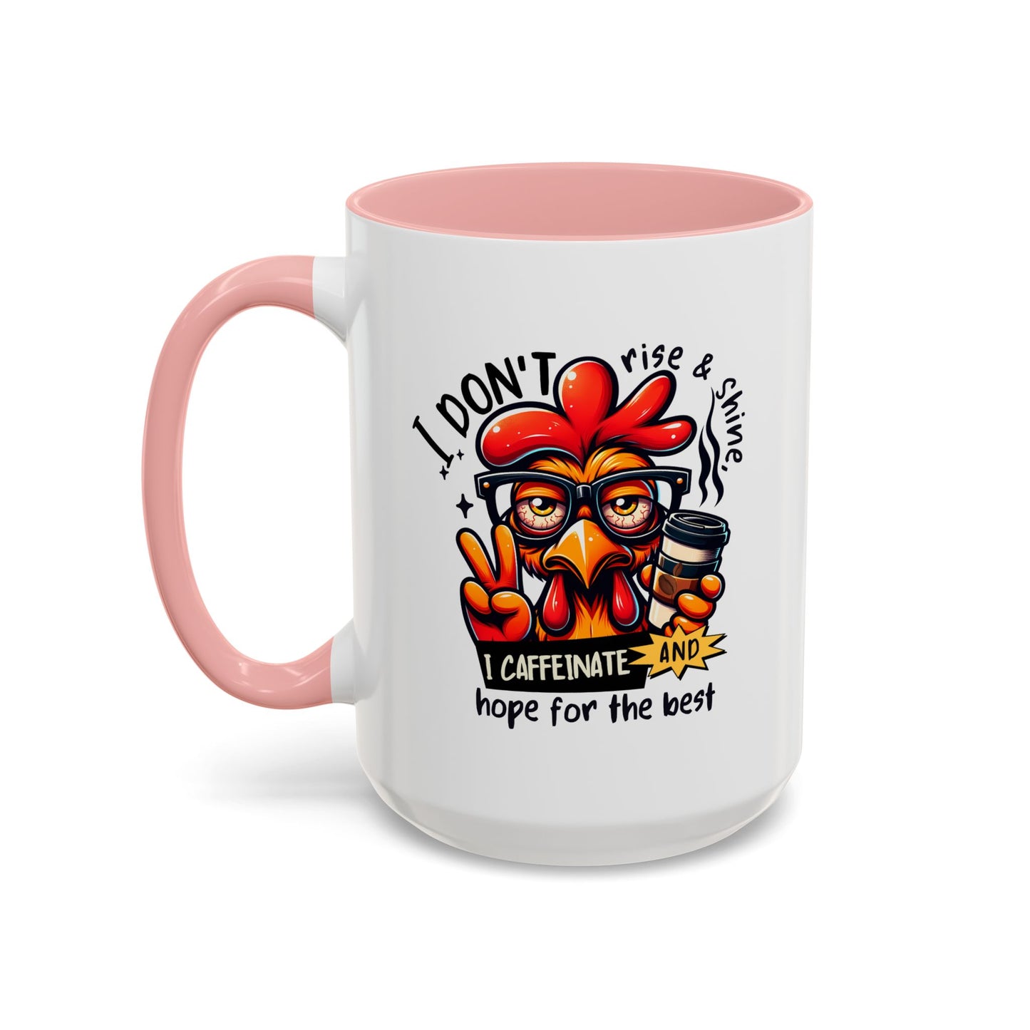 Office Mug - I Don't Rise & Shine