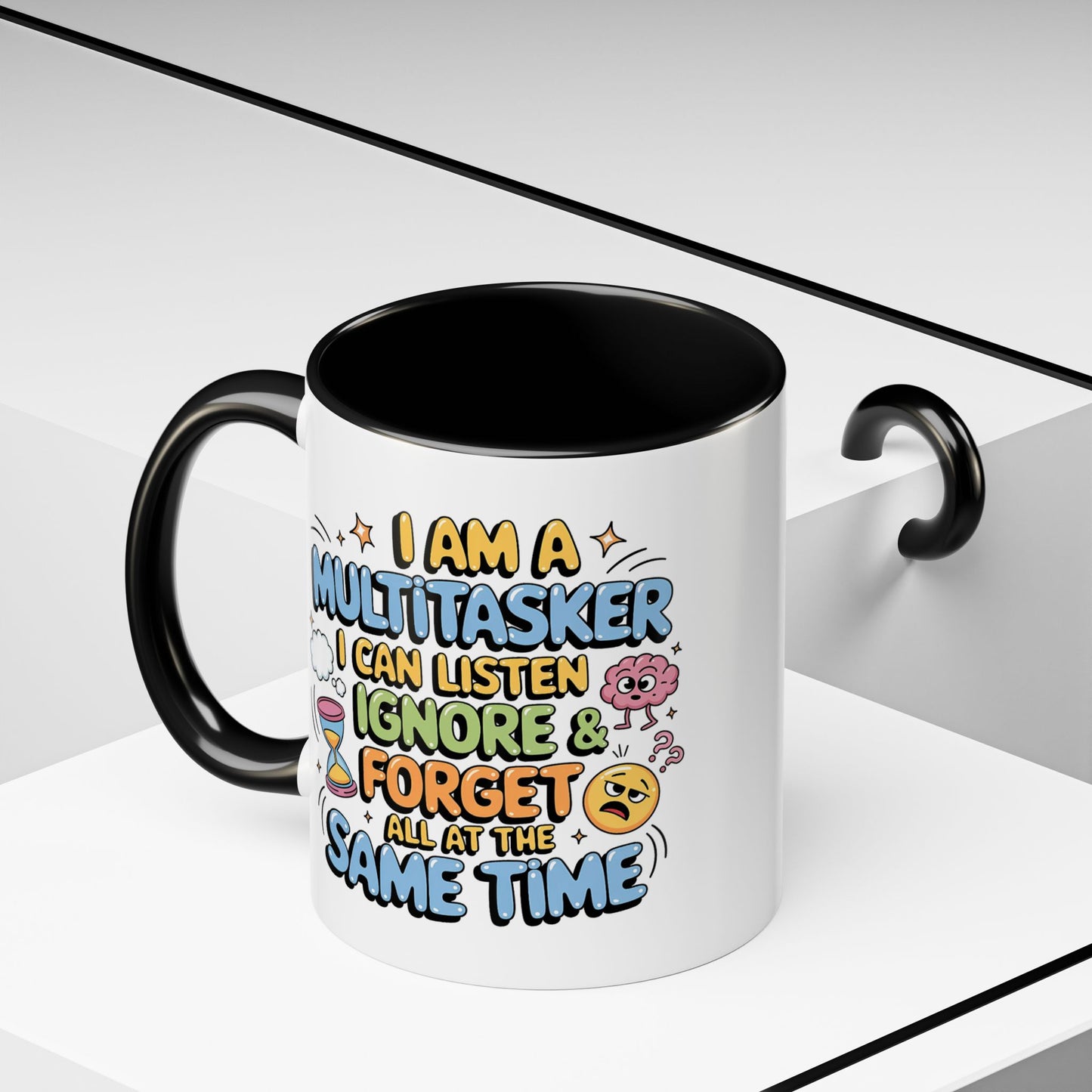 Humor Mug - I Am a Multitasking