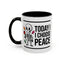 Humor Mug - Today I Choose Peace