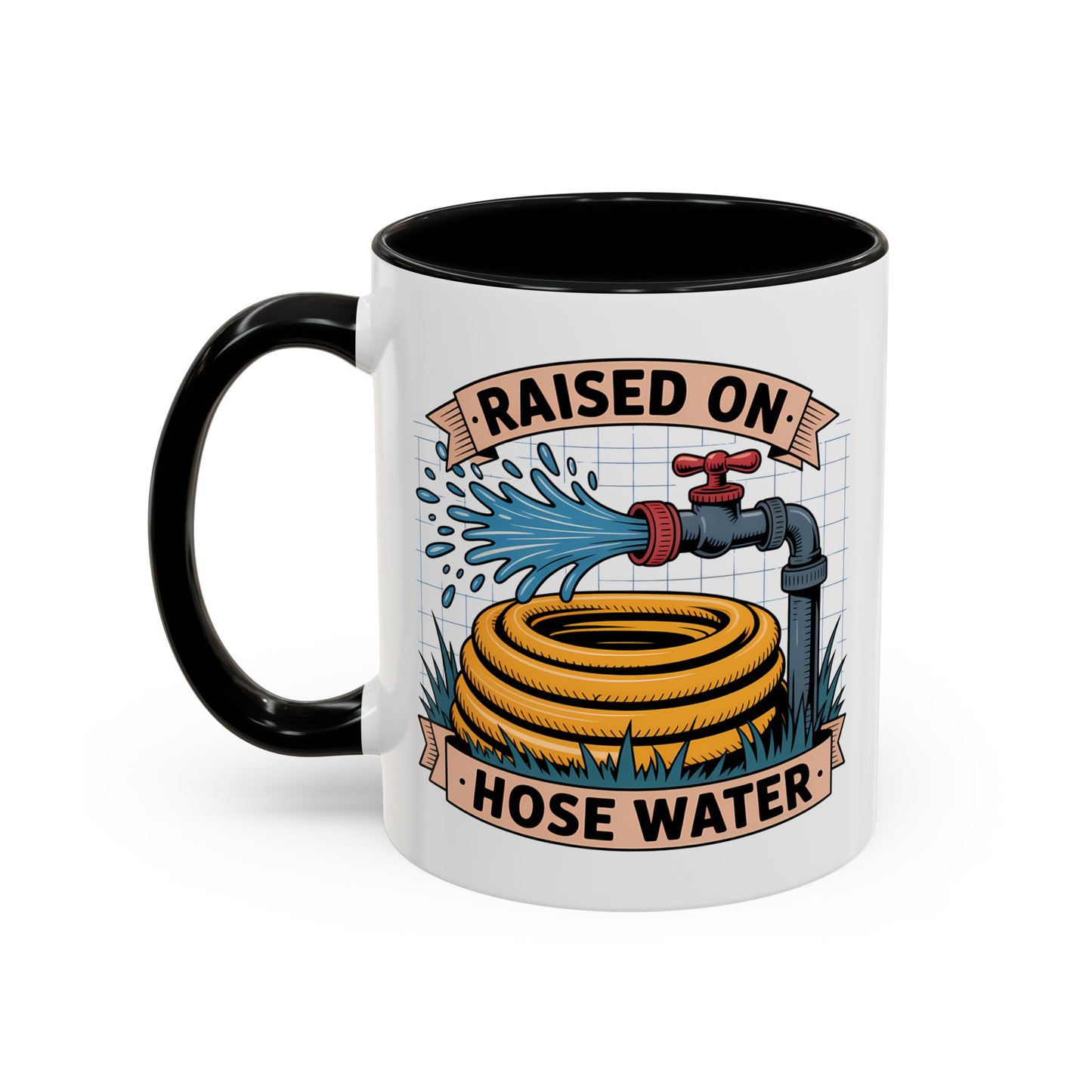 Adult Mug - Raised On Hose Water