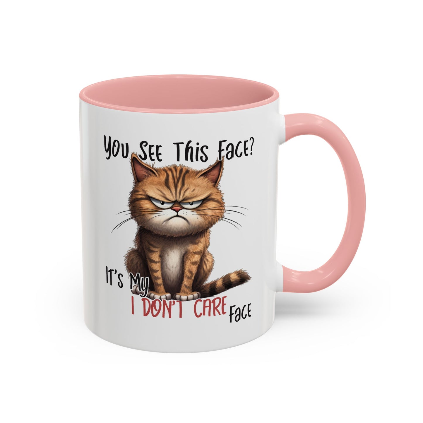 Humor Mug - You See This Face
