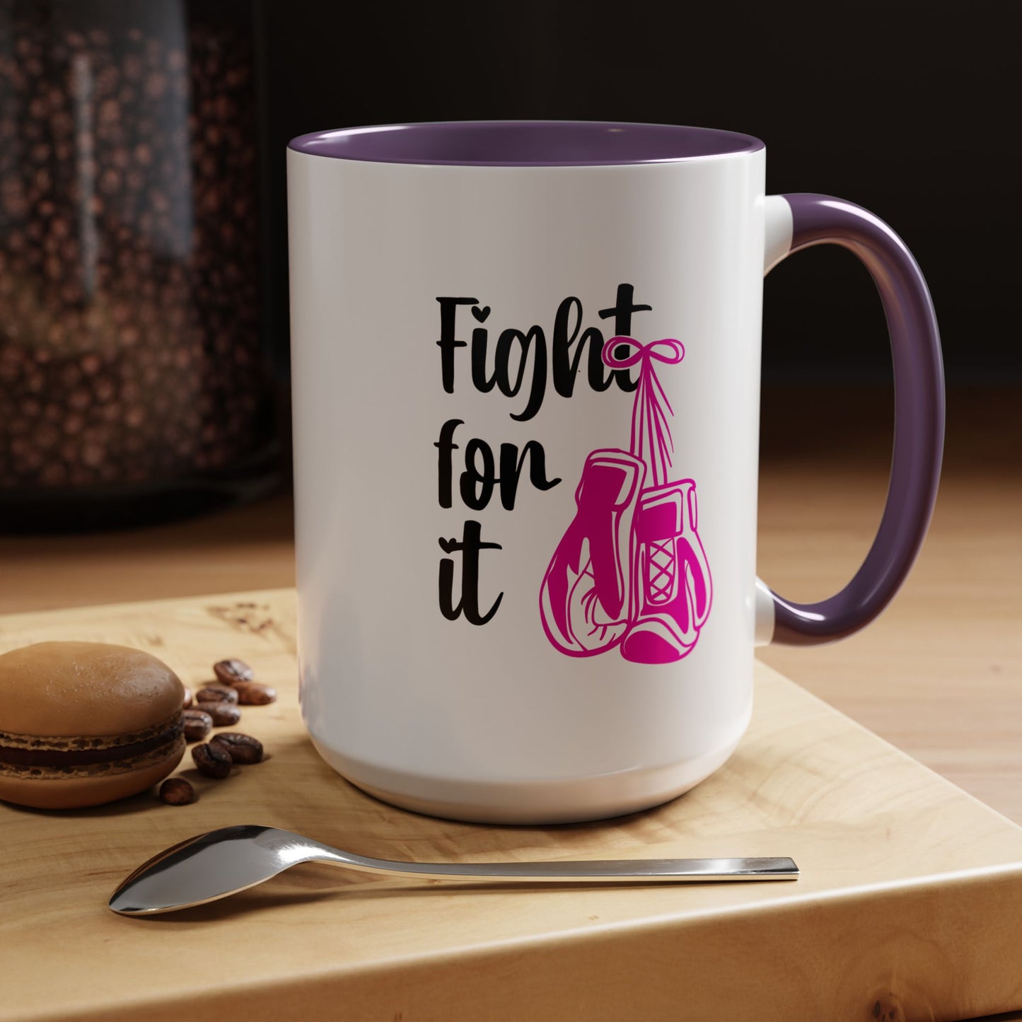 Support Mug - Fight For It