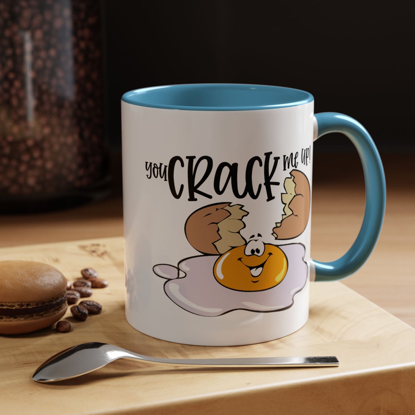 Humor Mug - You Crack Me Up