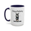 Birthday Mug - You Bad Ass