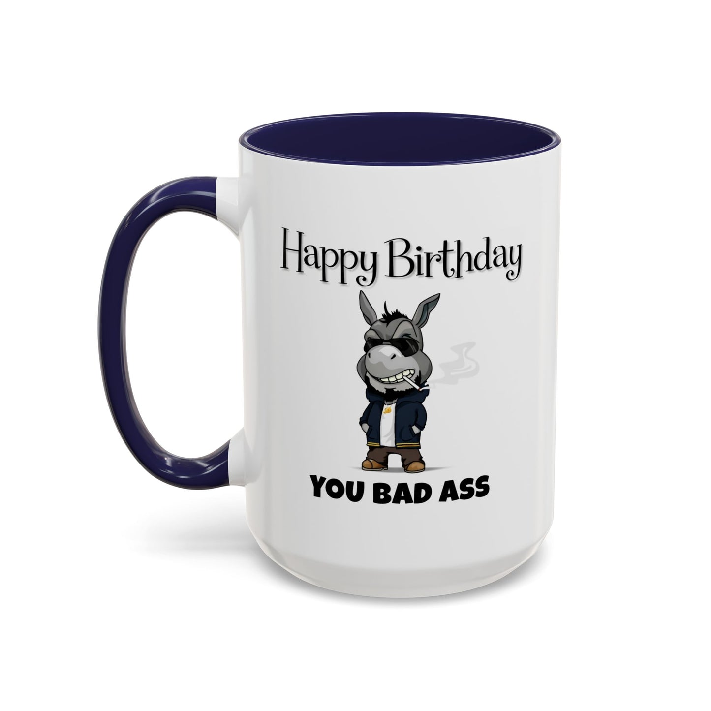 Birthday Mug - You Bad Ass