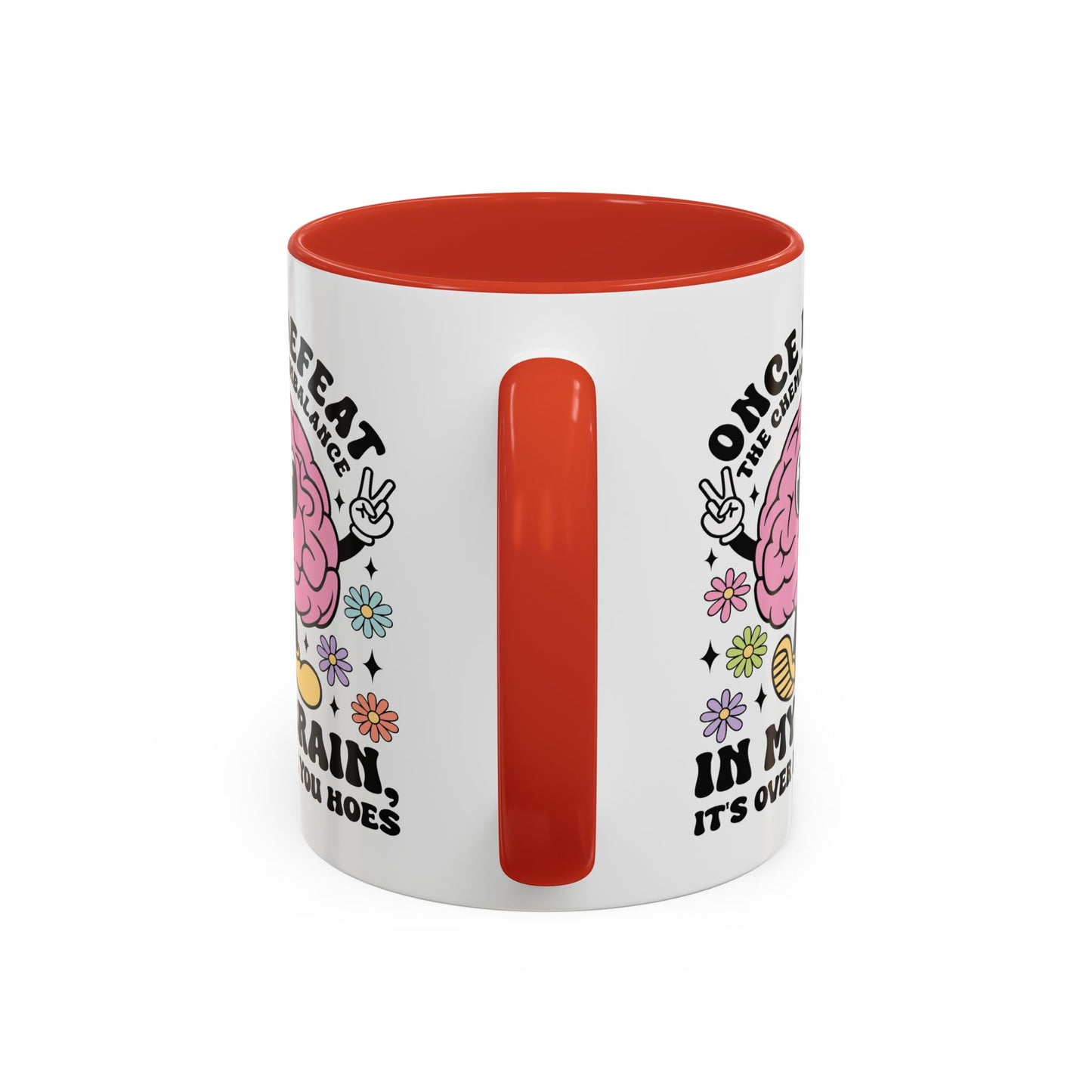 Humor Mug - Once I Defeat This Chemical Imbalance