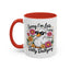 Humor Mug - Sorry I'm Late