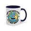 Humor Mug - Keep The Earth Clean